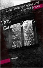 Das Ginsenghaus Cover des Buches Das Ginsenghaus (ISBN: B00797HTPG)