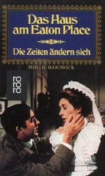 Das Haus am Eaton Place III. Die Zeiten ändern sich Cover des Buches Das Haus am Eaton Place III. Die Zeiten ändern sich (ISBN: 9783499119392)