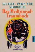 Das Medizinrad-Traumbuch Cover des Buches Das Medizinrad-Traumbuch (ISBN: 9783442122561)