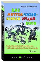 Das Mutter-Vater-Kinder-Chaos-Buch Cover des Buches Das Mutter-Vater-Kinder-Chaos-Buch (ISBN: 9783956742224)