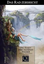 Das Rad zerbricht: Die Stadt der tausend Wasser (Obsi'tia - Episoden Edition 7) Cover des Buches Das Rad zerbricht: Die Stadt der tausend Wasser (Obsi'tia - Episoden Edition 7) (ISBN: B00LZS1DI4)