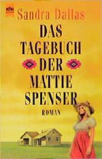 Das Tagebuch der Mattie Spenser Cover des Buches Das Tagebuch der Mattie Spenser (ISBN: 9783453146990)