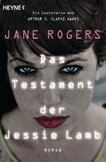 Das Testament der Jessie Lamb Cover des Buches Das Testament der Jessie Lamb (ISBN: 9783453314856)