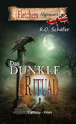 Fletchers Alptraum. Das dunkle Ritual Cover des Buches Fletchers Alptraum. Das dunkle Ritual (ISBN: B00TIVWP0K)