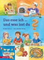 Das esse ich ... und was isst du? Cover des Buches Das esse ich ... und was isst du? (ISBN: 9783219115246)