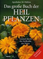 Das große Buch der HEILPFLANZEN (Gesund durch die Heilkräfte der Natur) Cover des Buches Das große Buch der HEILPFLANZEN (Gesund durch die Heilkräfte der Natur) (ISBN: B001NC8BF0)