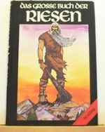 Das grosse Buch der Riesen. Cover des Buches Das grosse Buch der Riesen. (ISBN: 9783797916853)