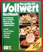Das grosse GU Vollwert Kochbuch. Cover des Buches Das grosse GU Vollwert Kochbuch. (ISBN: B00L9L0O1Y)