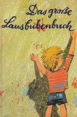 Das grosse Lausbubenbuch. Cover des Buches Das grosse Lausbubenbuch. (ISBN: B00PPQE1A4)