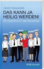Das kann ja heilig werden! Cover des Buches Das kann ja heilig werden! (ISBN: 9783775148962)