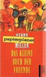 Das kleine Buch der Freunde : Erzählungen, Rororo 22030, (50 Jahre Rowohlt Rotationsromane) 349922030X Cover des Buches Das kleine Buch der Freunde : Erzählungen, Rororo 22030, (50 Jahre Rowohlt Rotationsromane) 349922030X (ISBN: B00L00DCFY)