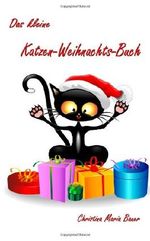Das kleine Katzen-Weihnachts-Buch Cover des Buches Das kleine Katzen-Weihnachts-Buch (ISBN: 9781494252045)
