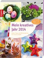 Das kreative Jahrbuch 2014 Cover des Buches Das kreative Jahrbuch 2014 (ISBN: 9783772458439)