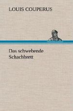 Das schwebende Schachbrett Cover des Buches Das schwebende Schachbrett (ISBN: 9783847245698)