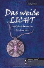 Das weiße Licht Cover des Buches Das weiße Licht (ISBN: 9783866837379)