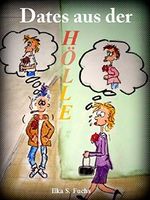 Dates aus der Hölle Cover des Buches Dates aus der Hölle (ISBN: B00R05UFUS)
