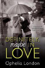 Definitely, Maybe in Love (Entangled Embrace) Cover des Buches Definitely, Maybe in Love (Entangled Embrace) (ISBN: 9781622661831)