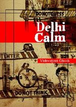 Delhi Calm Cover des Buches Delhi Calm (ISBN: 9788172239398)