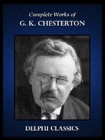 Delphi Complete Works of G.K. Chesterton (Illustrated) Cover des Buches Delphi Complete Works of G.K. Chesterton (Illustrated) (ISBN: B0087WMW0E)