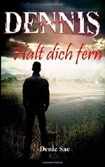 Dennis - Halt dich fern Cover des Buches Dennis - Halt dich fern (ISBN: 9781500435172)