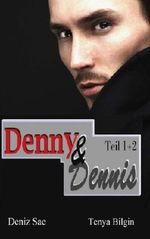 Denny & Dennis - Vertrau mir & Halt dich fern: psychologischer Thriller Cover des Buches Denny & Dennis - Vertrau mir & Halt dich fern: psychologischer Thriller (ISBN: 9781502733764)