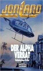 Der Alpha-Verrat Cover des Buches Der Alpha-Verrat (ISBN: 9783404132232)