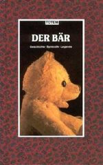 Der Bär. Geschichte, Symbolik, Legende Cover des Buches Der Bär. Geschichte, Symbolik, Legende (ISBN: 9783483400116)