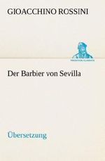 Der Barbier von Sevilla Cover des Buches Der Barbier von Sevilla (ISBN: 9783849557690)