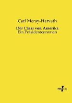 Der Cäsar von Amerika Cover des Buches Der Cäsar von Amerika (ISBN: 9783956106422)