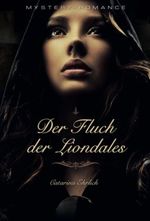 Der Fluch der Liondales Cover des Buches Der Fluch der Liondales (ISBN: 9783943304145)
