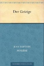 Der Geizige Cover des Buches Der Geizige (ISBN: B00507YM2K)