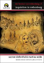 Der Henker von Rothenburg III: Inquisition in Rothenburg Cover des Buches Der Henker von Rothenburg III: Inquisition in Rothenburg (ISBN: B00UM9Y49C)