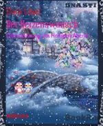 Der Herzenswunsch: Überraschung am Heiligen Abend Cover des Buches Der Herzenswunsch: Überraschung am Heiligen Abend (ISBN: 9783730966358)