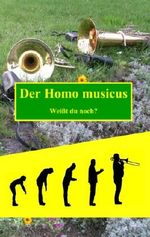 Der Homo musicus: Weißt du noch? Cover des Buches Der Homo musicus: Weißt du noch? (ISBN: 9783844857931)