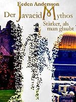Der Javaeid Mythos: Teil 2: Stärker, als man glaubt Cover des Buches Der Javaeid Mythos: Teil 2: Stärker, als man glaubt (ISBN: 9783738028980)