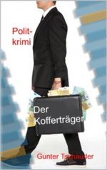 Der Kofferträger Cover des Buches Der Kofferträger (ISBN: B00CD4PQXW)
