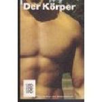 Der Körper Time Life Cover des Buches Der Körper Time Life (ISBN: B009IMHVVW)