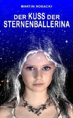 Der Kuss der Sternenballerina Cover des Buches Der Kuss der Sternenballerina (ISBN: B00I2D606U)