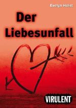 Der Liebesunfall Cover des Buches Der Liebesunfall (ISBN: 9783864740794)