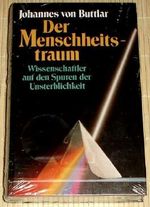 Der Menschheitstraum-Wissenschaftler auf den Spuren der Cover des Buches Der Menschheitstraum-Wissenschaftler auf den Spuren der (ISBN: 4048906055676)