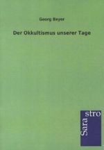 Der Okkultismus unserer Tage Cover des Buches Der Okkultismus unserer Tage (ISBN: 9783864712401)