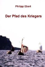 Der Pfad des Kriegers Cover des Buches Der Pfad des Kriegers (ISBN: B00IHJUF24)