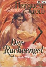 Der Racheengel. Historical Gold 66. Roman. Cover des Buches Der Racheengel. Historical Gold 66. Roman. (ISBN: B0048M60A0)