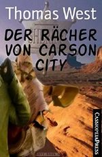 Der Rächer von Carson City: Western Cover des Buches Der Rächer von Carson City: Western (ISBN: 9783736848337)