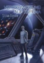 Verschwörung auf Serena Cover des Buches Verschwörung auf Serena (ISBN: 9783864020414)