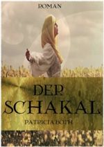 Der Schakal (Schakalreihe) Cover des Buches Der Schakal (Schakalreihe) (ISBN: B00CFU8EFG)