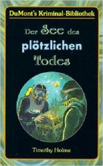 Der See des plötzlichen Todes Cover des Buches Der See des plötzlichen Todes (ISBN: 9783770124558)