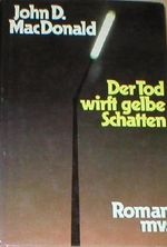 Der Tod wirft gelbe Schatten : Roman, übers. von Brigitte Straub Cover des Buches Der Tod wirft gelbe Schatten : Roman, übers. von Brigitte Straub (ISBN: B00EIXU7TE)