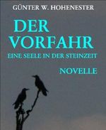 Der Vorfahr: Eine Seele in der Steinzeit Cover des Buches Der Vorfahr: Eine Seele in der Steinzeit (ISBN: 9783730948132)