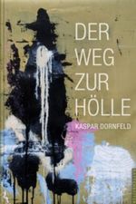 Der Weg zur Hölle Cover des Buches Der Weg zur Hölle (ISBN: 9783957040022)